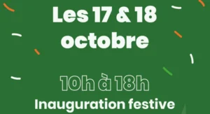 Les 17 et 18 octobre, une inauguration qui fait ENVIE !