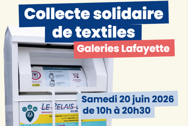 Pour l'arrivée de l'été, les Galeries Lafayette de Strasbourg s'associent au Relais Est pour une collecte éphémère de textiles, le 20 juin 2026 collecte éphémère Relais Est x Galeries Lafayette